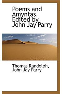 Poems and Amyntas. Edited by John Jay Parry