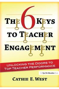 The 6 Keys to Teacher Engagement