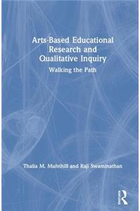 Arts-Based Educational Research and Qualitative Inquiry