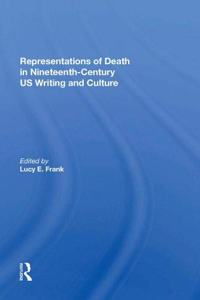 Representations of Death in Nineteenth-Century Us Writing and Culture