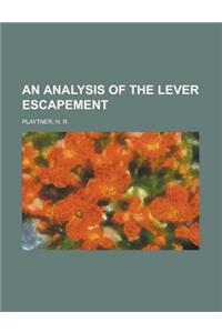 An Analysis of the Lever Escapement