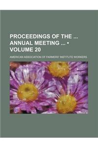 Proceedings of the Annual Meeting (Volume 20)