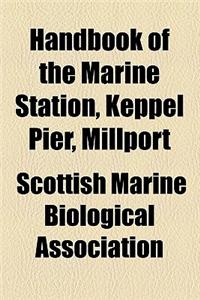 Handbook of the Marine Station, Keppel Pier, Millport