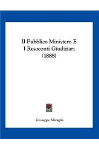 Il Pubblico Ministero E I Resoconti Giudiziari (1888)