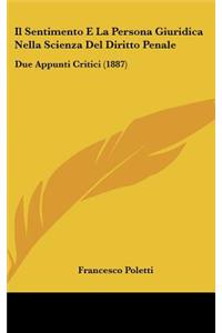 Il Sentimento E La Persona Giuridica Nella Scienza del Diritto Penale
