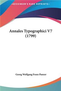 Annales Typographici V7 (1799)
