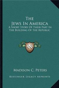 The Jews In America