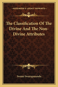 Classification of the Divine and the Non-Divine Attributes