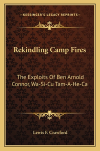 Rekindling Camp Fires