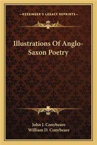 Illustrations of Anglo-Saxon Poetry