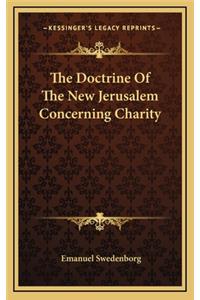 The Doctrine of the New Jerusalem Concerning Charity