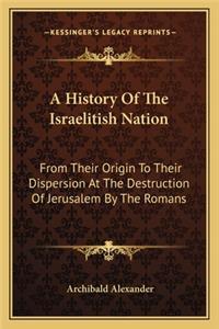 History Of The Israelitish Nation