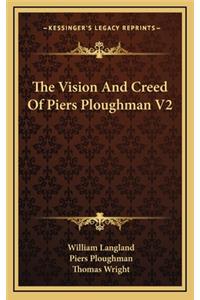 The Vision and Creed of Piers Ploughman V2