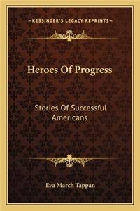 Heroes Of Progress
