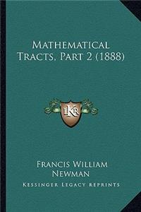 Mathematical Tracts, Part 2 (1888)