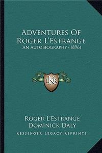 Adventures of Roger L'Estrange