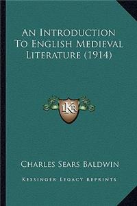 Introduction to English Medieval Literature (1914)