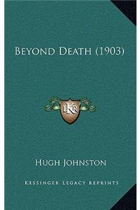 Beyond Death (1903)