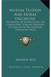 Mutual Tuition And Moral Discipline
