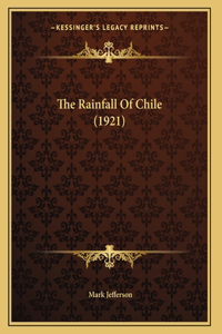 The Rainfall Of Chile (1921)