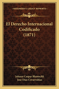 Derecho Internacional Codificado (1871)