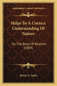 Helps To A Correct Understanding Of Nature