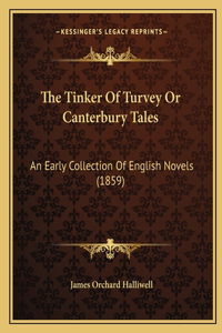 Tinker Of Turvey Or Canterbury Tales