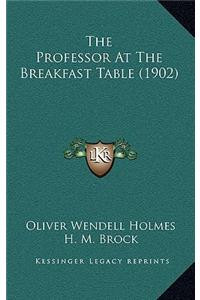 The Professor At The Breakfast Table (1902)
