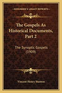 The Gospels As Historical Documents, Part 2