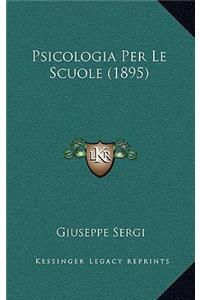 Psicologia Per Le Scuole (1895)