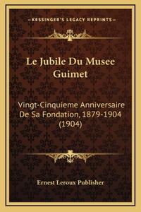 Le Jubile Du Musee Guimet