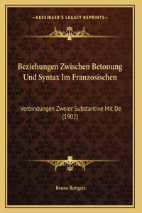 Beziehungen Zwischen Betonung Und Syntax Im Franzosischen