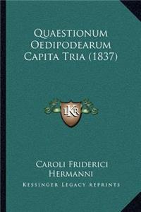 Quaestionum Oedipodearum Capita Tria (1837)