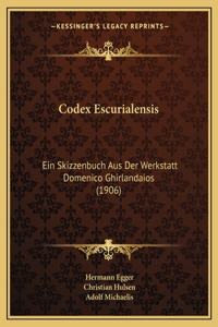 Codex Escurialensis: Ein Skizzenbuch Aus Der Werkstatt Domenico Ghirlandaios (1906)