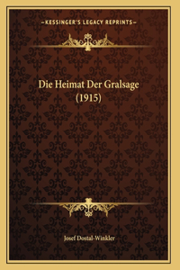 Die Heimat Der Gralsage (1915)