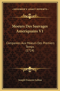 Moeurs Des Sauvages Ameriquains V1