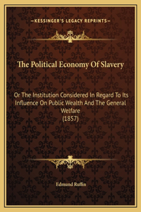 Political Economy Of Slavery