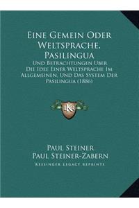 Eine Gemein Oder Weltsprache, Pasilingua