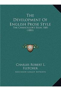The Development Of English Prose Style