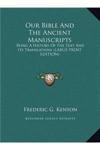 Our Bible and the Ancient Manuscripts