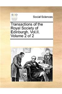 Transactions of the Royal Society of Edinburgh. Vol.II. Volume 2 of 2