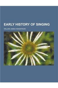 Early History of Singing