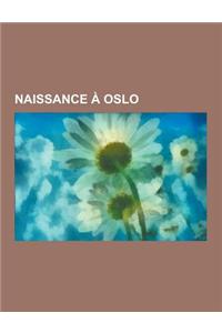 Naissance a Oslo