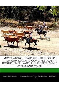 Mosey Along, Cowpoke