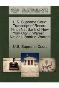 U.S. Supreme Court Transcript of Record Tenth Nat Bank of New York City V. Warren