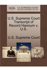 U.S. Supreme Court Transcript of Record Hannum V. U.S.