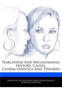 Narcissism and Megalomania