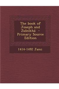 The Book of Joseph and Zuleikha