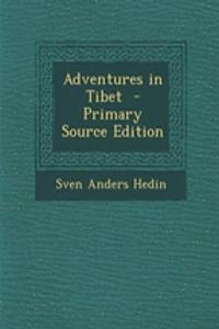 Adventures in Tibet