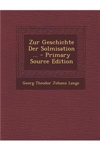 Zur Geschichte Der Solmisation ...